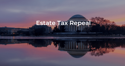 Jefferson Memorial at sunset with Estate Tax Repeal text overlay.
