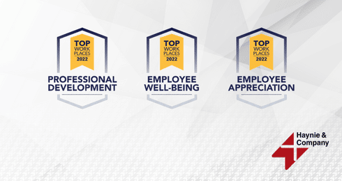 Top Workplaces 2022 awards for professional development, employee well-being, and appreciation. Haynie logo.
