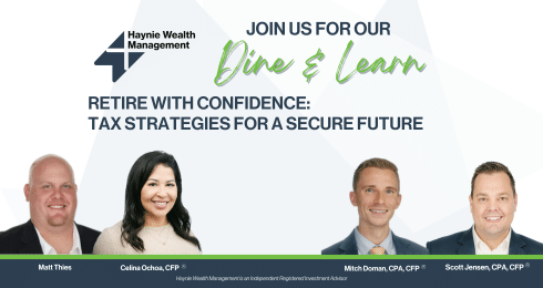 Join us for Dine & Learn on tax strategies for retirement with Haynie Wealth Management experts.