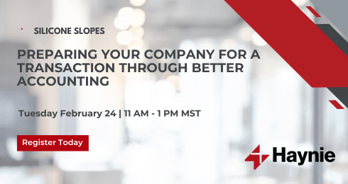 Silicone Slopes accounting event flyer by Haynie, Preparing Your Company for a Transaction, February 24.