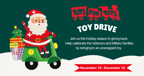 Santa on a scooter with gifts; Toys for Tots toy drive, November 10 - December 10.