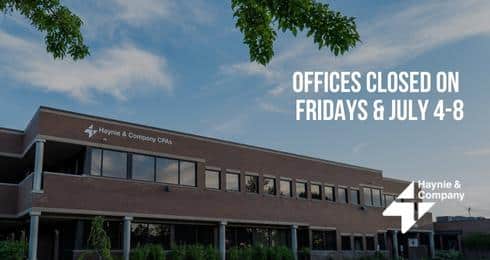 Haynie office building with closure notice for Fridays and July 4-8.